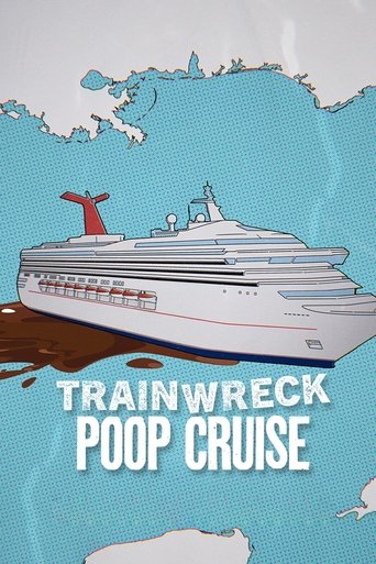 Film: Trainwreck: Poop Cruise