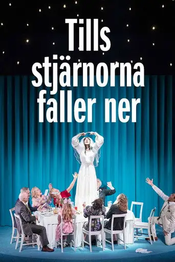 Tills stjärnorna faller ner