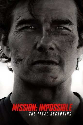 Film: Mission: Impossible - The Final Reckoning