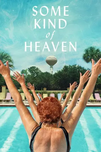 Film: Some Kind of Heaven