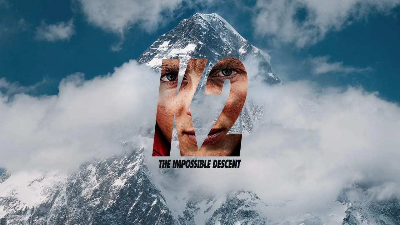 K2: The impossible descent