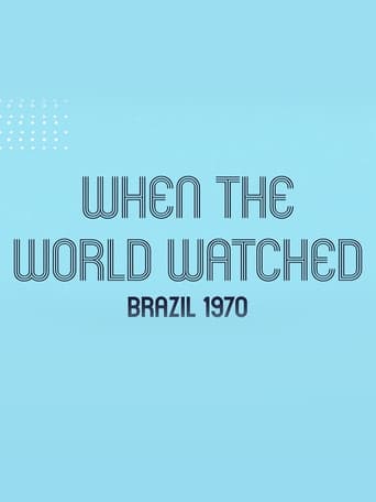 Film: When the World Watched: Brazil 1970