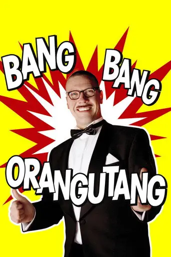 Film: Bang Bang Orangutang