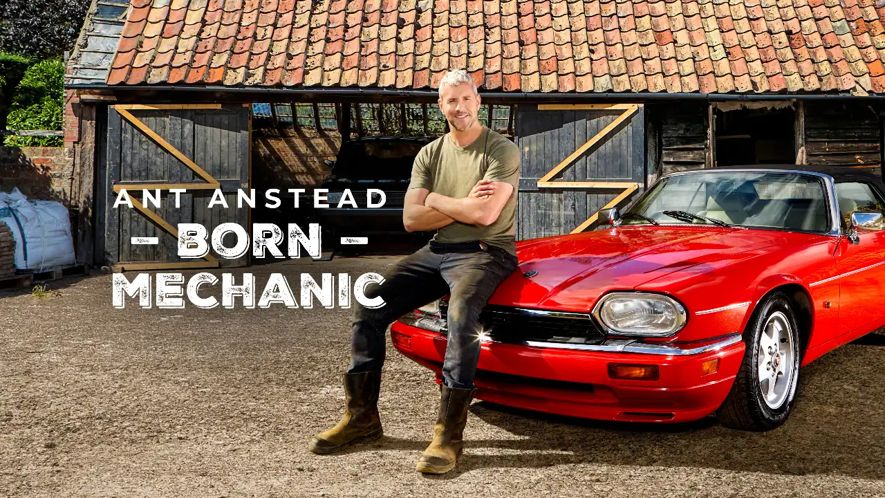 Ant Anstead: Born Mechanic