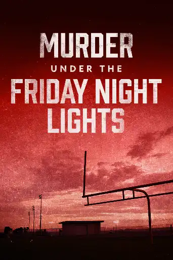 Bild från filmen Murder Under The Friday Night Lights