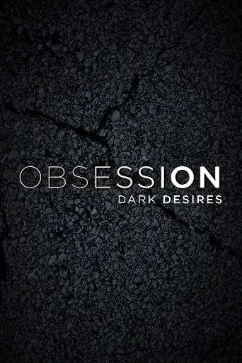 Bild från filmen Obsession: Dark Desires