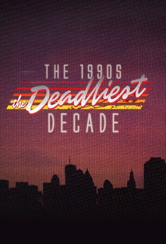 Bild från filmen The 1990s: The Deadliest Decade