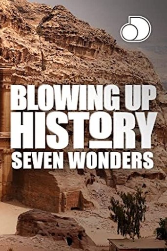 Bild från filmen Blowing Up History: Seven Wonders
