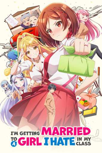 Tv-serien: I'm Getting Married to a Girl I Hate in My Class