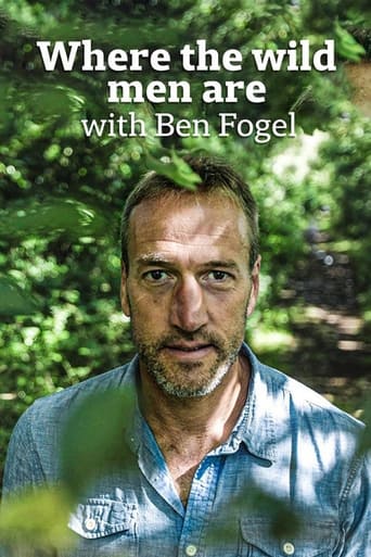 Tv-serien: Where The Wild Men Are With Ben Fogle