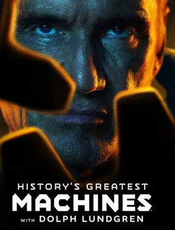 Bild från filmen History's Greatest Machines With Dolph Lundgren