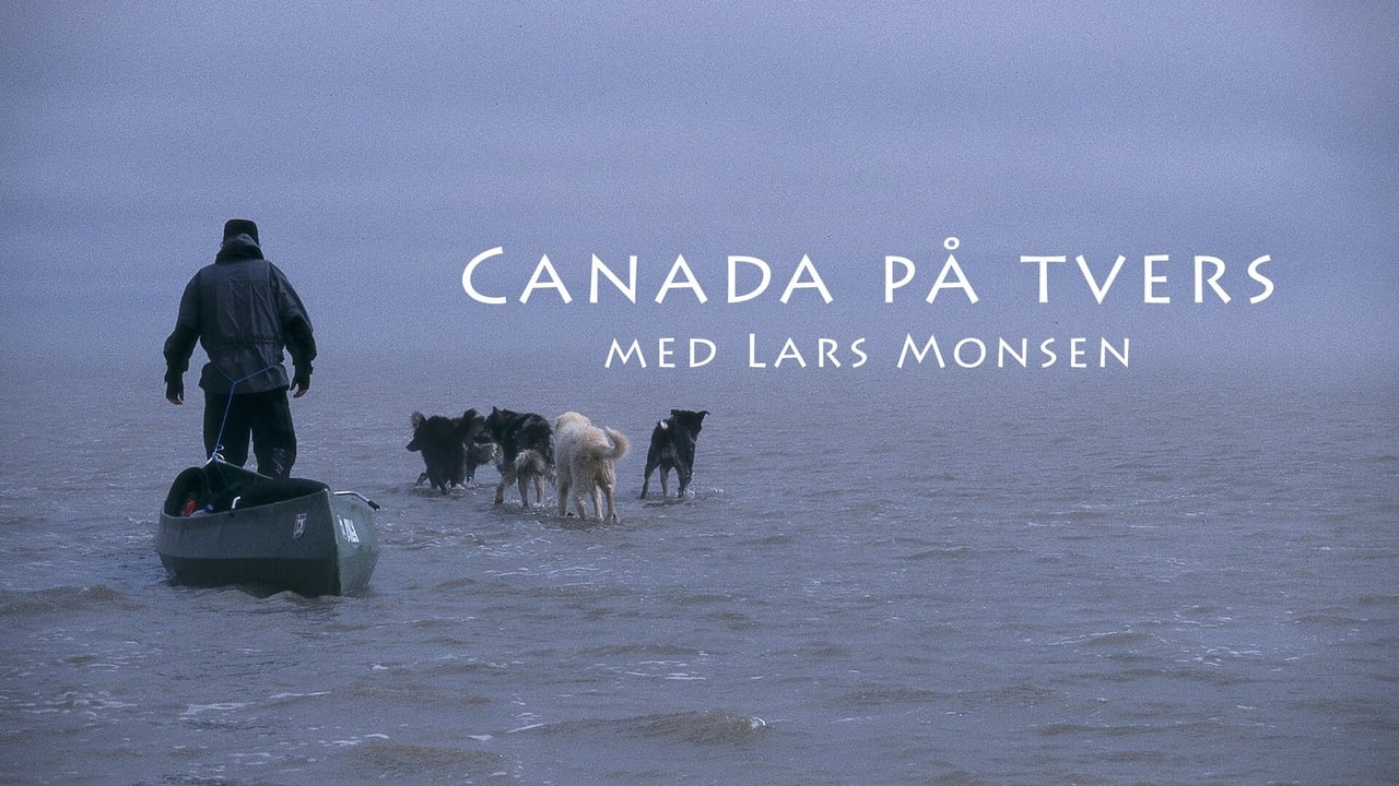 Canada på tvers med Lars Monsen