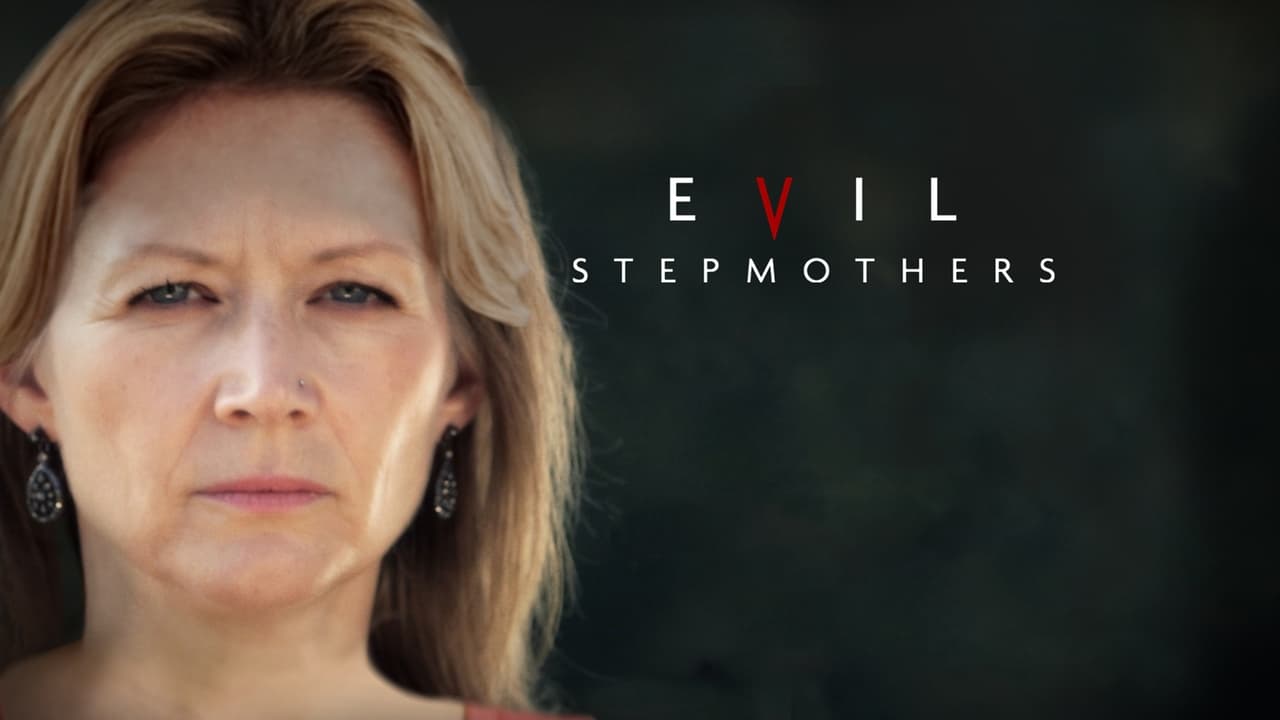 Investigation Discovery - Evil Stepmothers