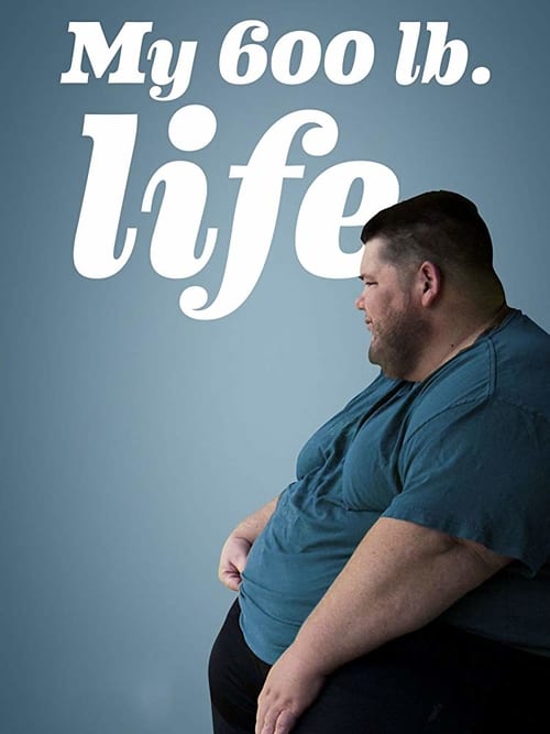 Tv-serien: My 600lb Life