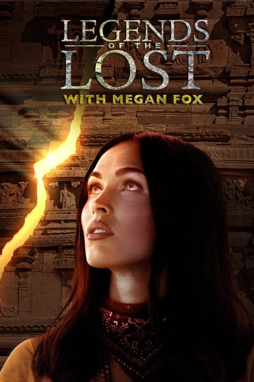 Tv-serien: Legends of the Lost With Megan Fox