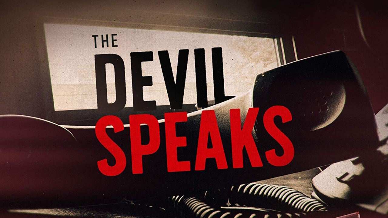 Investigation Discovery - The Devil Speaks